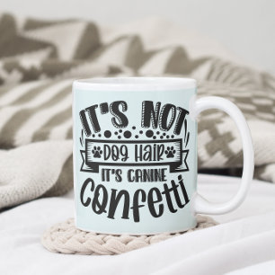 Caneca De Café Engraçado Não é Cabelo de Cão É Canino Confetti