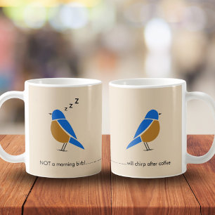 Caneca De Café Engraçado - Não é um passarinho matutino - Azulinh