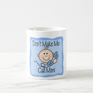 Caneca De Café Engraçado não me faça a chamada Mimi