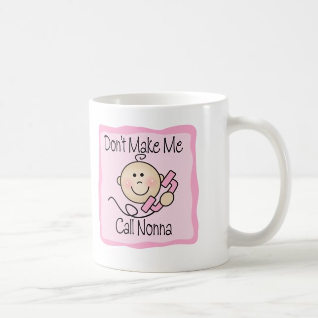 Caneca De Café Engraçado não me faça a chamada Nonna (Direita)