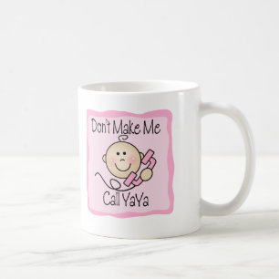 Caneca De Café Engraçado não me faça a chamada YaYa