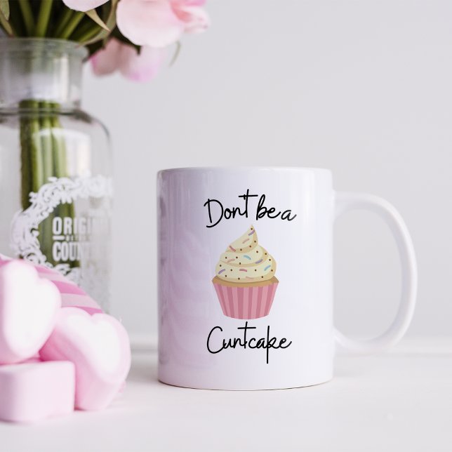 Caneca De Café Engraçado Não seja um Cuntcake (Criador carregado)