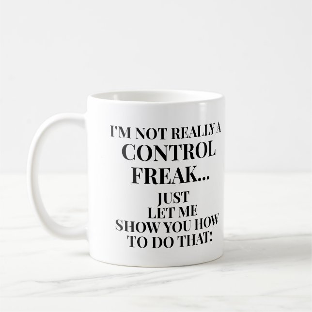 Caneca De Café Engraçado Não sou um maníaco por controle Deixe-me (Esquerda)