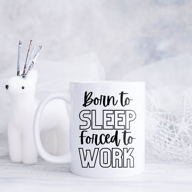 Caneca De Café Engraçado Nascido para Dormir  (Criador carregado)