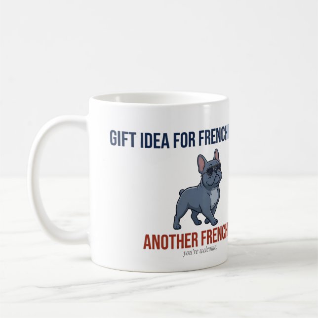 Caneca De Café Engraçado Outra Ideia de Presente Frenchie Present (Esquerda)