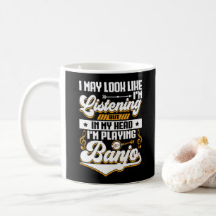 Caneca De Café Engraçado ouvir na minha cabeça Estou tocando Banj