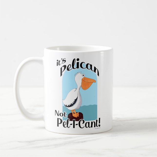 Caneca De Café Engraçado Pelican Not Pel I Cant Sea Bird Motto (Esquerda)