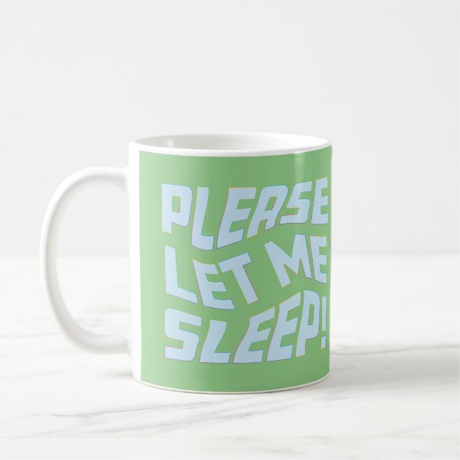 Caneca De Café Engraçado, Por Favor, Deixe-Me Dormir Texto Negrit (Esquerda)