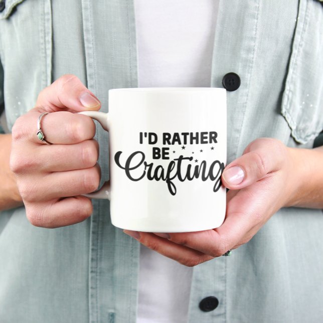 Caneca De Café Engraçado, Preferencialmente De Arranjo (Funny I'd Rather Be Crafting Coffee Mug)