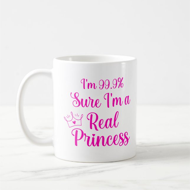 Caneca De Café Engraçado Princesa, tenho 99,9% de certeza que sou (Esquerda)