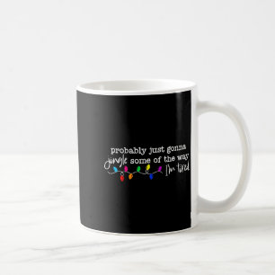 Caneca De Café Engraçado Provavelmente Vou Só Tilintar Um Pouco D