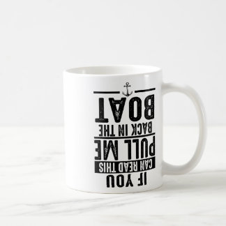 Caneca De Café Engraçado Puxe-me de Volta para o Barco, Lago Lega