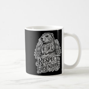 Caneca De Café Engraçado Respeite O Groundhog Estilo Dia Do Groun