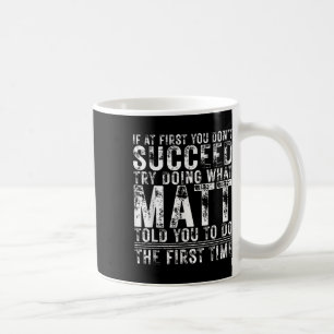 Caneca De Café Engraçado Se No Início Você Não Tem Sucesso No Ani
