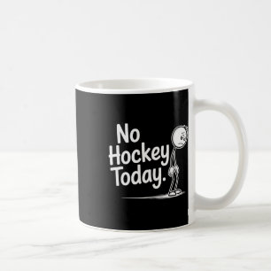 Caneca De Café Engraçado Sem Hóquei Hoje Triste Stickman Hóquei N