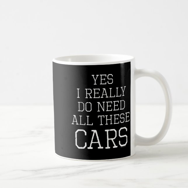 Caneca De Café Engraçado Sim Eu Realmente Preciso De Todos Esses  (Direita)