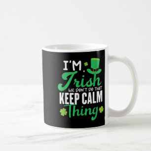 Caneca De Café Engraçado, sou irlandês. Não fazemos isso, fique c