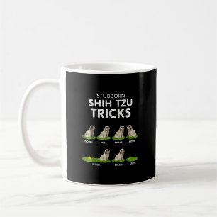 Caneca De Café Engraçado Stubborn Shih Tzu Trick/ Dog Lover