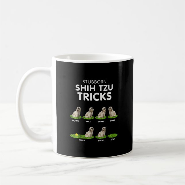Caneca De Café Engraçado Stubborn Shih Tzu Trick/ Dog Lover (Esquerda)