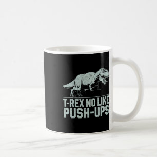 Caneca De Café Engraçado T-rex Não Como Push-ups Dinossauro Worko