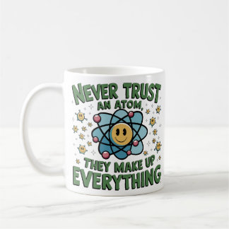 Caneca De Café Engraçado T-Shirt Humor da Ciência - "Nunca Confie