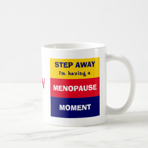 Caneca De Café Engraçado ter Monograma do momento da menopausa