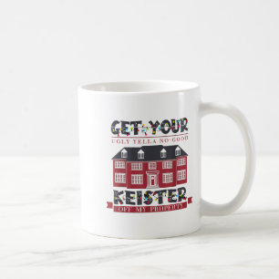 Caneca De Café Engraçado Tire Seu Triste e Inútil Keister Feio da