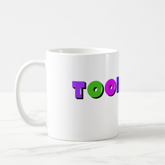 Caneca De Café Engraçado Toodaloo Mug | Design sarcástico (Esquerda)