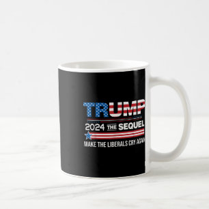 Caneca De Café Engraçado Trump 2024 A Sequela Faz Os Liberais Cho