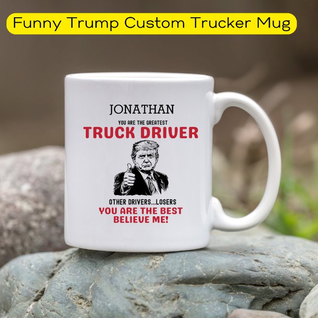Caneca De Café Engraçado Trump Maior Driver Personalizado (Criador carregado)