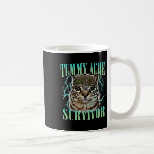 Caneca De Café Engraçado Tummy Ache Sobrevivente Cat Meme Dizendo (Direita)