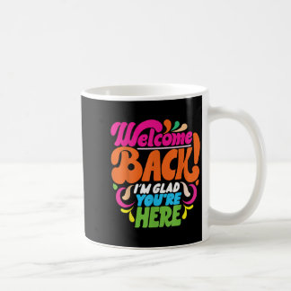 Caneca De Café Engraçado Voltar À Escola Bem-Vindo Eu Fico Feliz