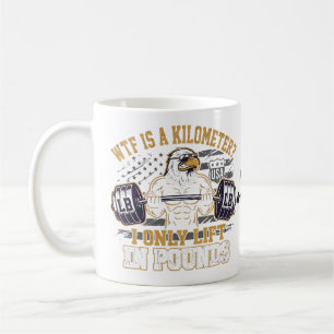 Caneca De Café Engraçado WTF É Um Quilômetro Eu Só Levanto Em Lib