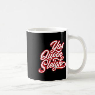 Caneca De Café Engraçado Yas Queen Sleigh