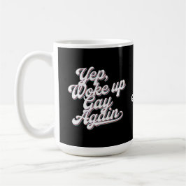 Caneca De Café Engraçado "Yup Up Gay Novamente" Orgulho Mês Desig