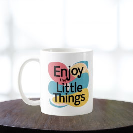 Caneca De Café Enjoy The Little Things Mug - Gratitude Quote 