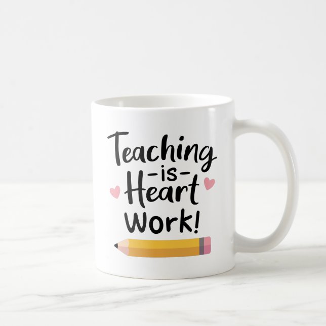 Caneca De Café Ensinar é Trabalho do Coração, Apreciação de Profe (Direita)