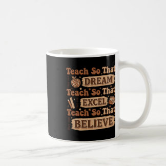 Caneca De Café Ensine Para Que Eles Possam Sonhar Excelente Profe