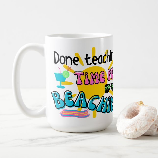 Caneca De Café Ensino acabado. Tempo para Beaching com Sunshine (Com Donut)