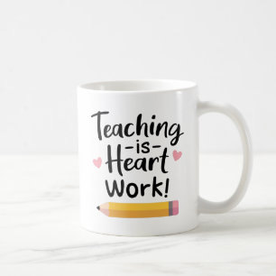 Caneca De Café Ensino É Trabalho Cardíaco, Apreciação De Professo