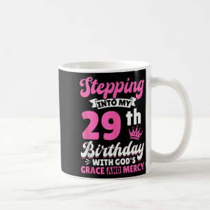 Caneca De Café Entrando Em Meu 29º Aniversário Com A Graça De Deu