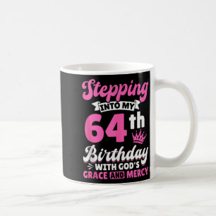 Caneca De Café Entrando Em Meu 64º Aniversário Com A Graça De Deu