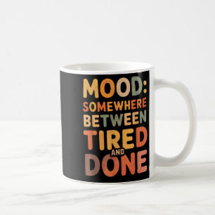 Caneca De Café Entre Cansado e Pronto Piadas de Sarcasmo Humor de