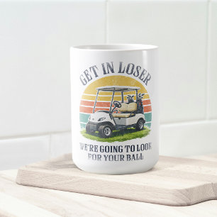 Caneca De Café Entre, Perdedor, Vamos Procurar Sua Bola