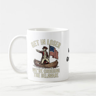 Caneca De Café Entre Perdedores Estamos Cruzando O Delaware Engra