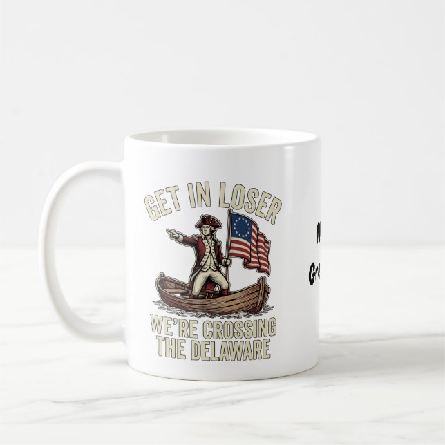 Caneca De Café Entre Perdedores Estamos Cruzando O Delaware Engra (Esquerda)