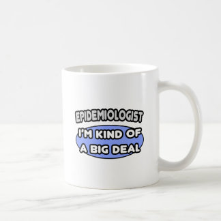 Caneca De Café Epidemiologista... meio que um grande negócio