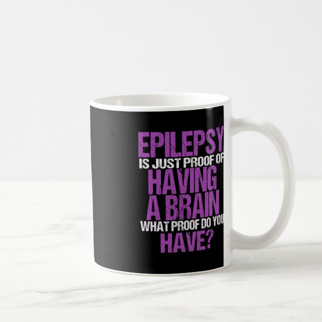 Caneca De Café Epilepsia É Prova De Que Eu Tenho Um Guerreiro Cer (Direita)