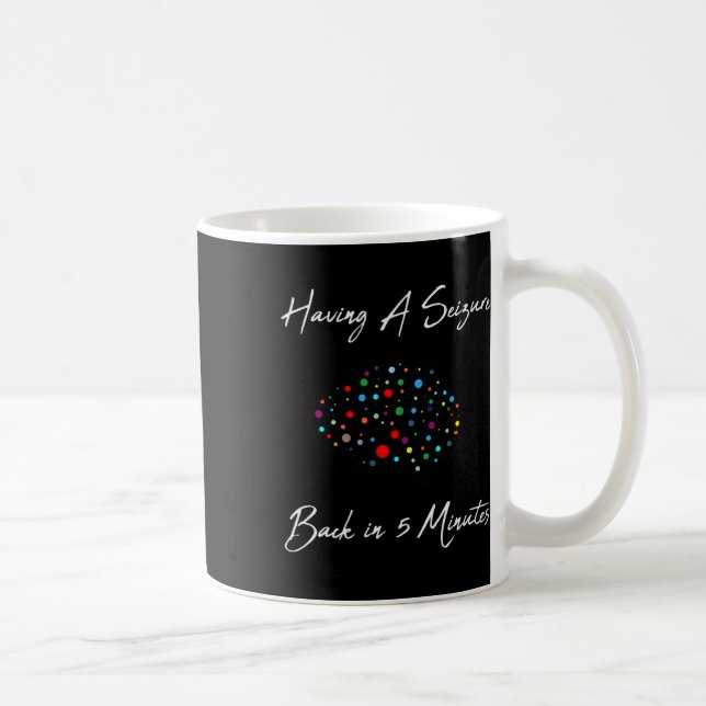 Caneca De Café Epilepsy Awareness Having A Seizure  (Direita)