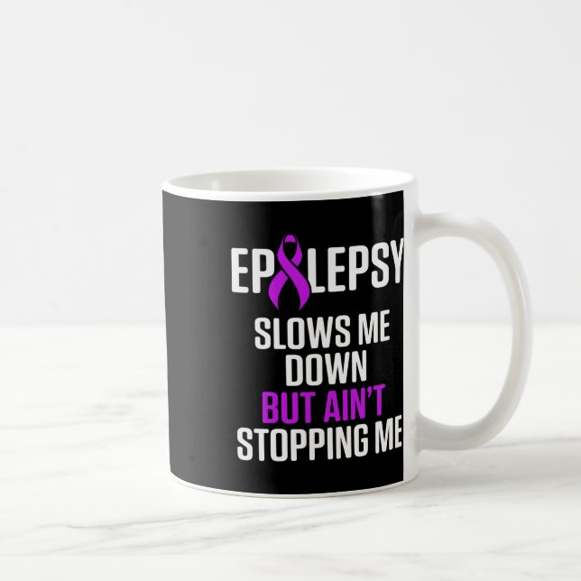 Caneca De Café Epilepsy Awareness Slows Me Epileptic Warrior Surv (Direita)